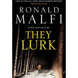 Macmillan Distribution Ronald Malfi - They Lurk Cene