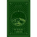 Orfelin Milenko Bodirogić - Po šumama i gorama Cene