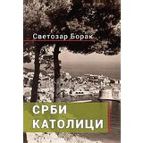 Info ras Svetozar Borak - Srbi katolici | ePonuda.com