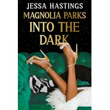 Hachette Jessa Hastings - Magnolia Parks: Into the Dark | Eponuda.com