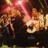  New York Dolls - Too Much Too Soon: Remastered | Eponuda.com