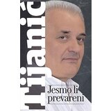 Vukotić Media Aleksandar Tijanić - Jesmo li prevareni? Cene'.'