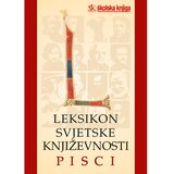 Školska knjiga LEKSIKON SVJETSKE KNJIŽEVNOSTI - PISCI - Skupina autora u