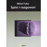 Mišel Fuko - Spisi i razgovori