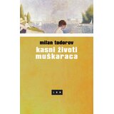 LOM Kasni životi muškaraca Cene