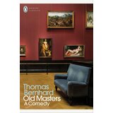 The Book Service Limited Thomas Bernhard - Old Masters: A Comedy Cene
