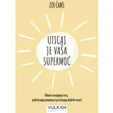 Uticaj je vaša supermoć