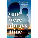 Harper Collins Publishers Ltd Christine Pride,  Jo Piazza - You Were Always Mine | Eponuda.com