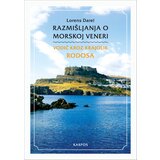 Karpos Lorens Darel - Razmišljanja o Morskoj Veneri - vodič kroz krajolik Rodosa | ePonuda.com
