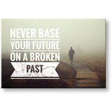 Motivaciona slika na platnu never base your future_001