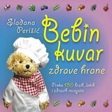 Leo Commerce Slađana Perišić - Bebin kuvar zdrave hrane - 180 brzih, lakih i zdravih recepata Cene