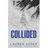 Harper Collins Publishers Ltd Lauren Asher - Collided | Eponuda.com