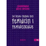 V.B.Z. Svi bismo trebali biti feministi i feministkinje