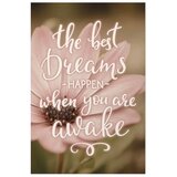  Plakat - The Best Dreams Happen When You Are Awake 40x60 Bez okvira | shoptok.hr