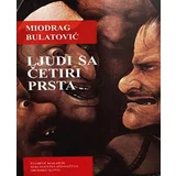 Miodrag Bulatović - Ljudi sa četiri prsta