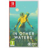 In Other Waters (SWITCH) Cene