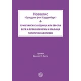 Dosije Novalis, Fridrih fon Hardenberg - Hrišćanska zajednica ili Evropa | ePonuda.com