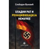Catena Mundi Hladni rat i renacifikacija Nemačke Cene