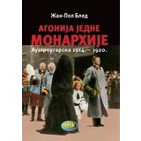 NNK international Žan-Pol Bled - Agonija jedne monarhije: Austrougarska 1914.-1920.