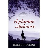 Laguna Haled Hoseini - A planine odjeknuše | ePonuda.com