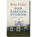 Laguna POD ŠARENIM SVODOM - Brus Fejler ( 3145 ) Cene