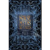 Flame Tree Dr Brittany Schorn, - Norse Myths & Tales: Epic Tales (Gothic Fantasy) Cene