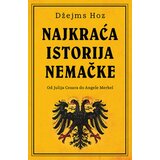 Laguna Najkraća istorija Nemačke - Džejms Hoz ( 10299 )