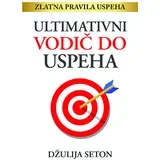 Džulija Seton - Ultimativni vodič do uspeha