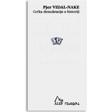 Gradac Pjer Vidal-Nake
 - Grčka demokracija u historiji Cene
