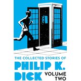 Hachette Philip K. Dick - The Collected Stories of Philip K. Dick Volume 2 Cene