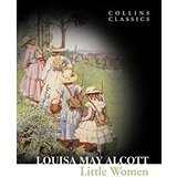 Harper Collins Publishers Ltd Louisa May Alcott - Little Women (Collins Classics) Cene