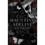 H. D. Carlton - Haunting Adeline