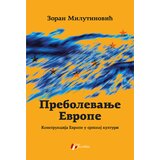 Geopoetika Zoran Milutinović - Prebolevanje Evrope Cene
