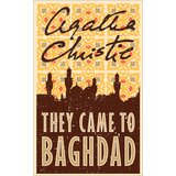 Harper Collins Publishers Ltd Agatha Christie - They Came To Baghdad | ePonuda.com