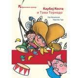 Kreativni Centar Eva Mušinski, Karsten Tajh - Kauboj Kosta i Toma Tornado | ePonuda.com