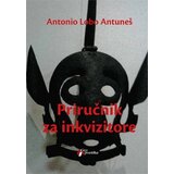 Geopoetika Antonio Lobo Antuneš - Priručnik za inkvizitore | Eponuda.com