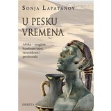 Dereta Sonja Lapatanov - U pesku vremena: Afrika - magični kontinent tajni, raznolikosti i predrasuda Cene'.'