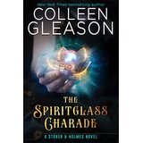 Books for less Colleen Gleason - The Spiritglass Charade: A Stoker & Holmes Novel | Eponuda.com
