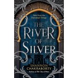 Harper Collins Publishers Ltd Shannon Chakraborty - The River of Silver, Book 4 | Eponuda.com
