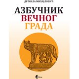 Službeni Glasnik Mila Mihajlović - Azbučnik večnog grada Cene