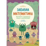 Vulkan Izdavaštvo Zabavna matematika: Postanite čudovišni genije u matematici | Eponuda.com