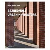 Orion Art Nataša Danilović Hristić - Bezbednost urbanih prostora Cene