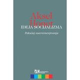 Akademska Knjiga Ideja socijalizma: Pokušaj osavremenjivanja - Aksel Honet Cene