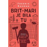 Laguna BRIT - MARI JE BILA TU - Fredrik Bakman ( 9864 ) | ePonuda.com