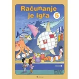 RAČUNANJE JE IGRA 5, zbirka nalog za matematiko v 5. razredu osnovne šole