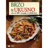 Mladinska Knjiga Grupa autora - Brzo i ukusno | ePonuda.com