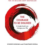 Macmillan Distribution Ichiro Kishimi, Fumitake Koga - The Courage To Be Disliked Cene