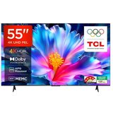 Tcl 55"P6L 4K UHD Google TV 60Hz, VRR, 270 nits | Eponuda.ba