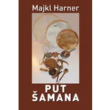 Majkl Harner - Put šamana