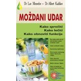 Aruna Lav Menvelov,Albert Kadikov - Moždani udar. Kako sprečiti. Kako lečiti. Kako obnoviti funkcije Cene